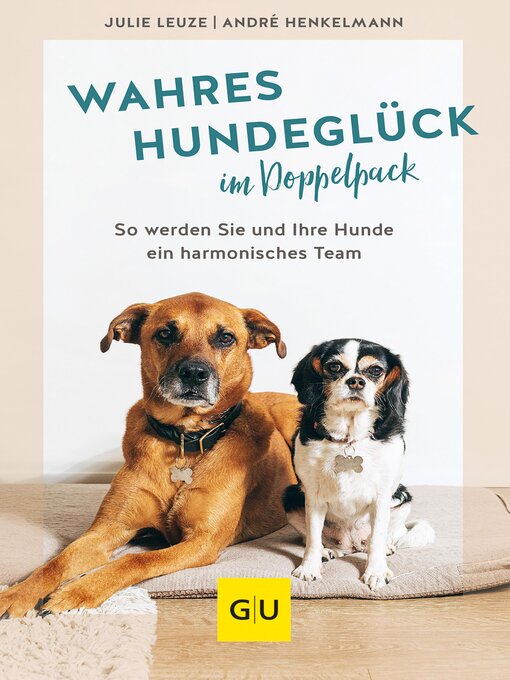 Title details for Wahres Hundeglück im Doppelpack by Julie Leuze - Available